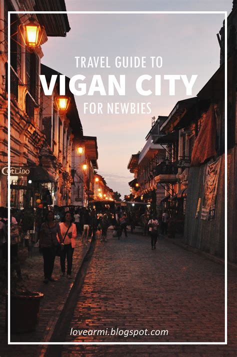 VIGAN TRAVEL GUIDE .